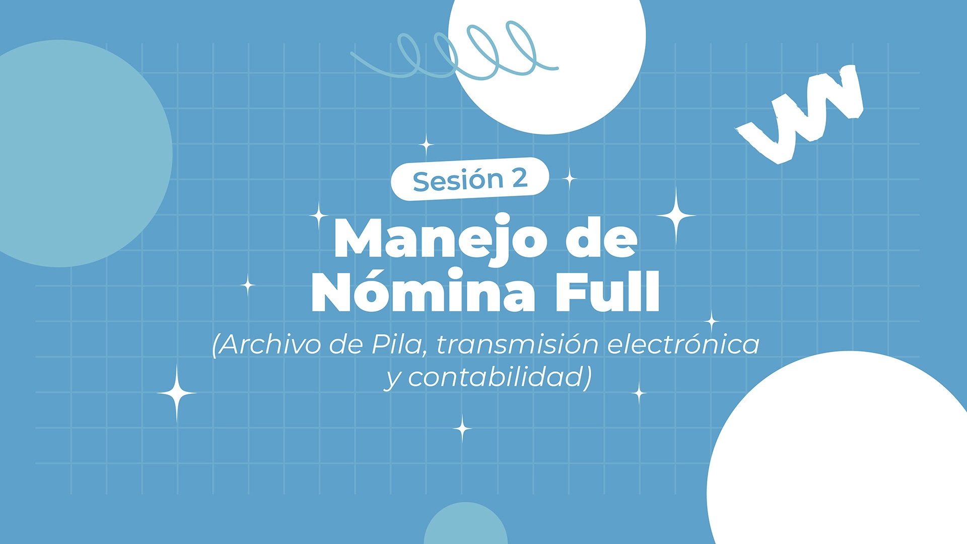 Incríbete a nuestras capacitaciones sobre Nómina lite GRATIS.